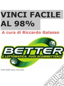 Vinci Facile al  98%. E-book. Formato PDF ebook di Albert Richard Parsons