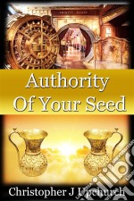 Authority Of Your Seed . E-book. Formato EPUB ebook