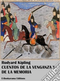 Cuentos de la venganza y de la memoria. E-book. Formato EPUB ebook di Rudyard Kipling