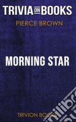 Morning Star by Pierce Brown (Trivia-On-Books). E-book. Formato EPUB ebook