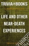 Life and Other Near-Death Experiences by Camille Pagán (Trivia-On-Books). E-book. Formato EPUB ebook