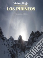 Los Pirineos. E-book. Formato EPUB