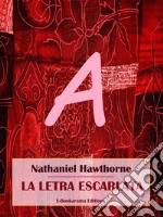 La letra escarlata. E-book. Formato EPUB ebook