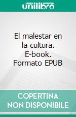 El malestar en la cultura. E-book. Formato EPUB ebook