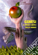 GenesiIl primo Libro della Bibbia. E-book. Formato EPUB ebook