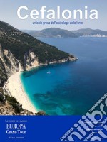 Cefalonia, un’isola greca dell’arcipelago delle Ionie. E-book. Formato EPUB ebook