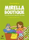 Mirella Boutique: La nuova frontiera del fescion. E-book. Formato EPUB ebook