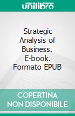 Strategic Analysis of Business. E-book. Formato EPUB ebook