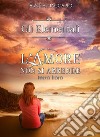 Gli Elementali 3: L'amore non si arrende. E-book. Formato EPUB ebook di Jessica Maccario