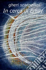 In cerca di Emily. E-book. Formato EPUB