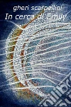 In cerca di Emily. E-book. Formato EPUB ebook di Gheri Scarpellini