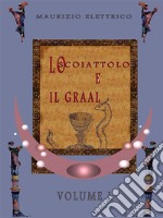 Lo scoiattolo e il Graal Volume IL'alba dei nuovi dei. E-book. Formato EPUB