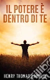 Il Potere è dentro di Te (Tradotto). E-book. Formato EPUB ebook di Henry Thomas Hamblin
