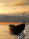 Viaggio nelle emozioni. E-book. Formato EPUB ebook di Apollonia (alias Lia) Saragaglia