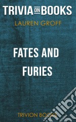 Fates and Furies by Lauren Groff (Trivia-On-Books). E-book. Formato EPUB ebook