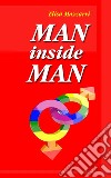 Man inside Man. E-book. Formato EPUB ebook di Elisa Mazzarri