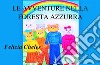 Le avventure nella foresta azzurra. E-book. Formato EPUB ebook