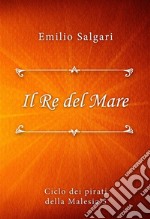 Il Re del Mare. E-book. Formato EPUB