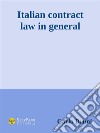 Italian Contract Law in General. E-book. Formato EPUB ebook