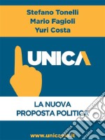 Unica - La nuova proposta politica. E-book. Formato EPUB