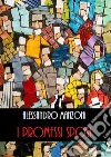 I Promessi Sposi. E-book. Formato EPUB ebook di Alessandro Manzoni