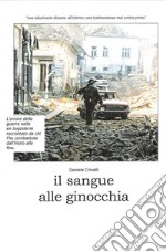 il sangue alle ginocchia. E-book. Formato EPUB ebook