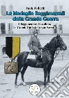 Le Medaglie Reggimentali della Grande Guerra_Cavalleria e Grandi Unita. E-book. Formato PDF ebook di Paolo Policchi