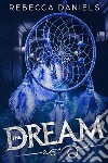 The Dream (versione italiana). E-book. Formato EPUB ebook di Rebecca Daniels