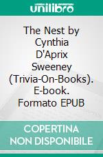 The Nest by Cynthia D'Aprix Sweeney (Trivia-On-Books). E-book. Formato EPUB ebook di Trivion Books