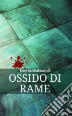 Ossido di rame. E-book. Formato EPUB ebook