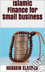 Islamic Finance for Small Business. E-book. Formato EPUB ebook