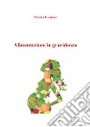 Alimentazione in gravidanza. E-book. Formato EPUB ebook