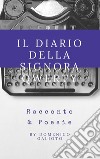 Il Diario della Signora Qwerty: Racconto & Poesie. E-book. Formato Mobipocket ebook di Domenico Galioto