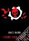 I pirati della Malesia. E-book. Formato EPUB ebook