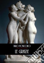 Le Grazie. E-book. Formato EPUB ebook