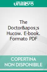 The Doctor's Hucow. E-book. Formato PDF ebook di Bessie Hucow