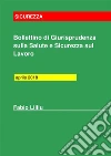 Bollettino Giurisprudenza Salute e Sicurezza sul Lavoro aprile 2018. E-book. Formato EPUB ebook