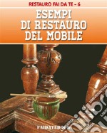 Esempi di restauro del mobile. E-book. Formato EPUB ebook