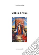 Maria a Cana. E-book. Formato EPUB ebook