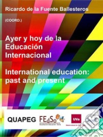 Ayer y hoy de la educación intercultural. E-book. Formato PDF ebook di Ricardo de la Fuente Ballesteros