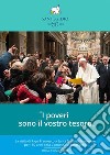 I poveri sono il vostro tesoro: La visita di Papa Francesco a Santa Maria in Trastevere per i 50 anni della Comunità di Sant'Egidio. E-book. Formato Mobipocket ebook