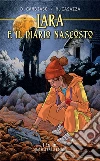 Lara e il diario nascosto. E-book. Formato Mobipocket ebook di Cambiaso Daniele