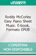 Roddy McCorley Easy Piano Sheet Music. E-book. Formato EPUB ebook di SilverTonalities