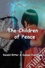 The Children of Peace. E-book. Formato EPUB ebook