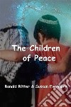 The Children of Peace. E-book. Formato EPUB ebook