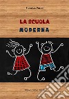 La scuola moderna. E-book. Formato Mobipocket ebook