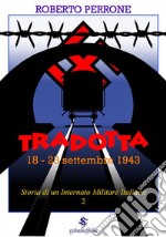 Tradotta: 18 - 23 settembre 1943. E-book. Formato EPUB ebook