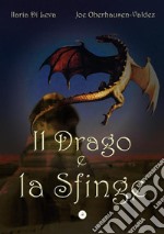 Il drago e la Sfinge. E-book. Formato EPUB ebook