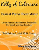 Kitty of Coleraine Easiest Piano Sheet Music. E-book. Formato EPUB ebook