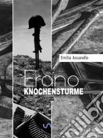 Erano &quot;Knochensturme&quot;. E-book. Formato EPUB ebook